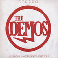 Demos - Your Girl Has Fun Without You - Music CD
