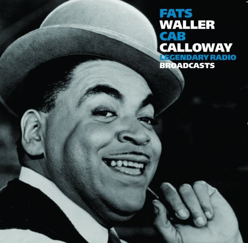 Waller,fats / Calloway,cab - Legendary Radio Broadcasts - Music CD
