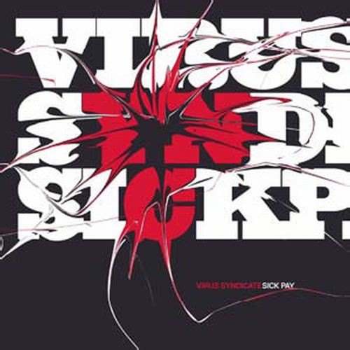 Virus Syndicate - Sick Pay - Music CD