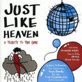 Just Like Heaven: Tribute To The Cure / Various - Just Like Heaven: Tribute To The Cure / Various - Music CD