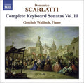 Scarlatti / Wallisch - Complete Keyboard Sonatas 11 - Music CD