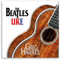 Hawkes,greg - Beatles Uke - Music CD