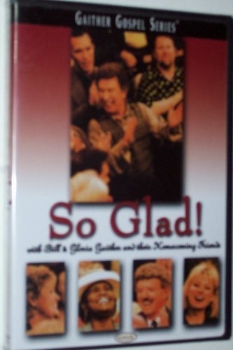 Gaither,bill & Gloria - So Glad - DVD