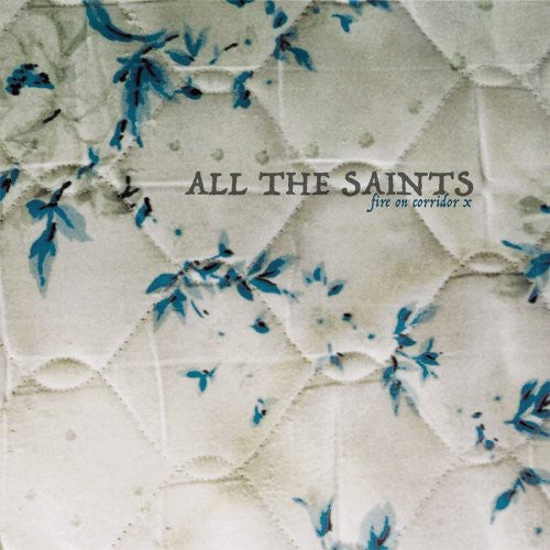 All The Saints - Fire On Corridor X - Vinyl Record