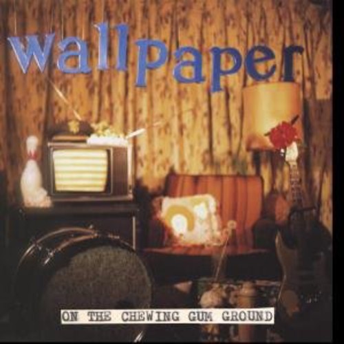 Wallpaper - On The Chewing Gum Ground - Vinyl Record