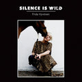 Hyvonen,frida - Silence Is Wild - Music CD
