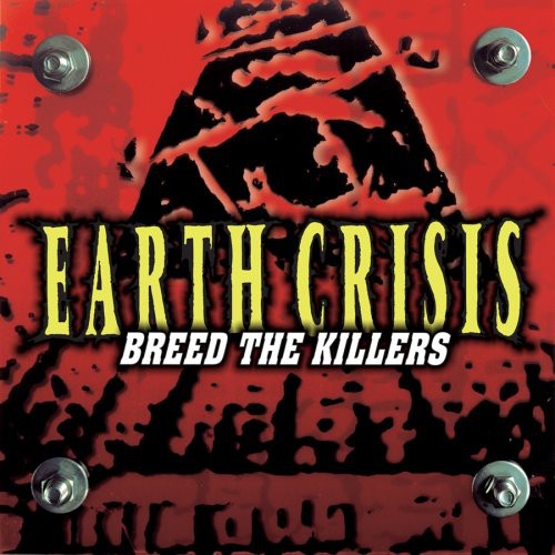 Earth Crisis - Breed The Killers - Music CD
