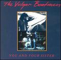 Vulgar Boatmen - You & Your Sister - Music CD