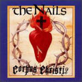 Nails - Corpus Christi - Music CD