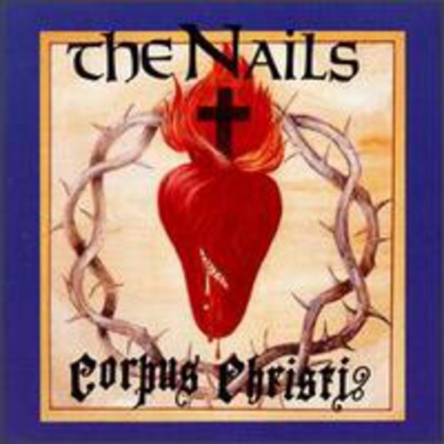 Nails - Corpus Christi - Music CD