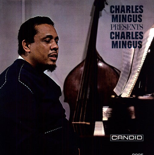 Charles Mingus - Charles Mingus Presents Charles Mingus