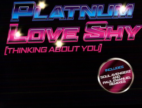 Platnum - Love Shy (thinking About You) - Vinyl Record