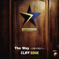 Cliff Edge - Way-mezasu Ashita He - Music CD Single