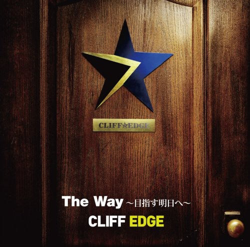 Cliff Edge - Way-mezasu Ashita He - Music CD Single
