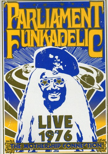 Parliament Funkadelic - Mothership Connection Live 1976 - DVD