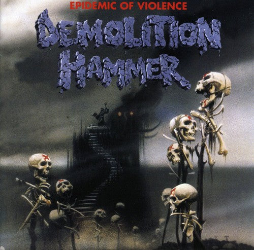 Demolition Hammer - Epidemic Of Violence - Music CD