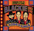 Blackie & The Rodeo Kings - Swinging From The Chains Of Love - Music CD