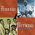 Turbans & The Nutmegs - When You Dance - Music CD