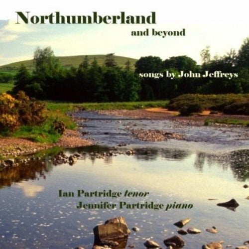 Jeffreys / Partidge,ian / Partidge,jennifer - Northumberland & Beyond - Music CD