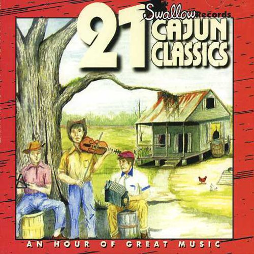 21 Cajun Classics / Various - 21 Cajun Classics / Various - Music CD