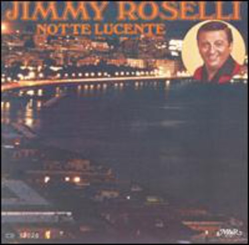 Roselli,jimmy - Notte Lucente - Music CD