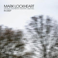 Lockheart,mark - In Deep - Music CD