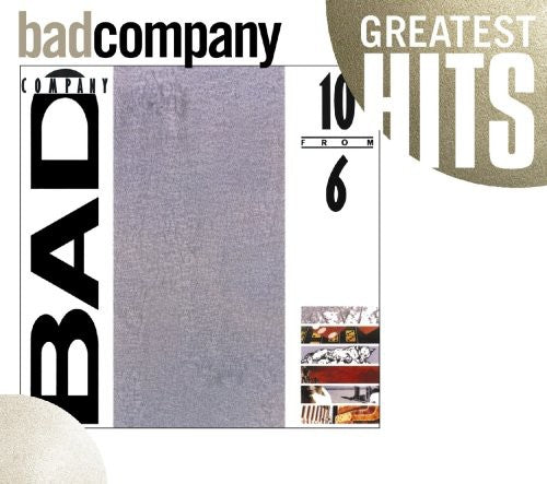 Bad Company - 10 From 6 - Music CD
