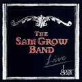 Sam Grow Band - Live At Goose Creek - Music CD
