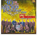 Huejotenos De Badiraguato - 30 De Las Mejores Tocadas - Music CD