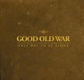 Good Old War - Only Way To Be Alone - Music CD