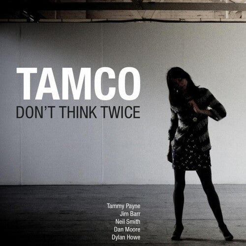 Tamco - Don't Think Twice - Music CD