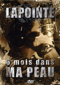 Lapointe,eric - 6 Mois Dans Ma Peau - DVD