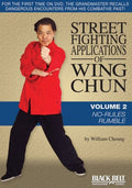 Street Fighting Applications Wing Chun 2: No Rules - Street Fighting Applications Wing Chun 2: No Rules - DVD