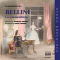 Bellini - Introduction To Sonnambula: Opera Explained - Music CD