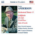 Anderson / Criswell / Slatkin / Bbc Concert Orch - Orchestral Music 5 - Music CD