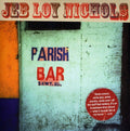 Nichols,jeb Loy - Parish Bar - Music CD