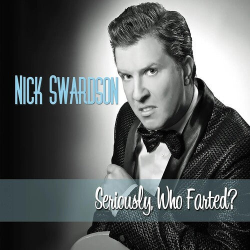 Swardson,nick - Seriously Who Farted - Music CD