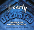 D Early Departed: True Lies Unearthed / Various - D Early Departed: True Lies Unearthed / Various - Music CD