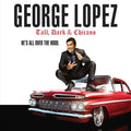 Lopez,george - Tall Dark & Chicano - Music CD