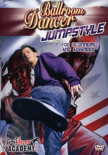 Jumpstyle Dancer For Beginners & Advanced - Jumpstyle Dancer For Beginners & Advanced - DVD