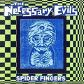 Necessary Evils - Spider Fingers - Music CD