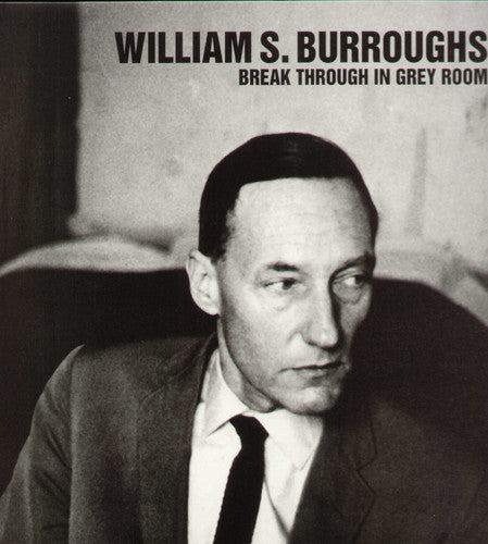 Burroughs,william S. - Break Through In Grey Room - Vinyl Record