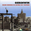 Gershwin,george / Touvron,guy - Interprete Par L'ensemble De Cuivres - Music CD