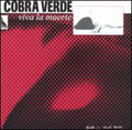 Cobra Verde - Viva La Muerte - Music CD