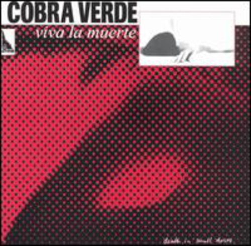 Cobra Verde - Viva La Muerte - Music CD