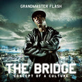 Grandmaster Flash - Bridge - Music CD