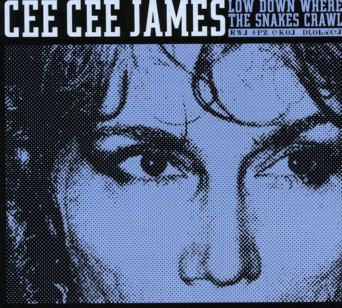 James,cee Cee - Low Down Where The Snakes Crawl - Music CD