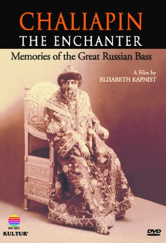 Chaliapin: Enchanter Remembering The Great Russian - Chaliapin: Enchanter Remembering The Great Russian - DVD