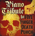 Piano Tribute - Piano Tribute To Five Finger Death Punch - Music CD
