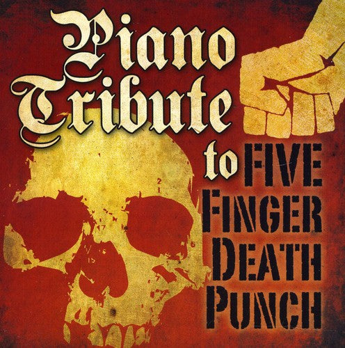Piano Tribute - Piano Tribute To Five Finger Death Punch - Music CD